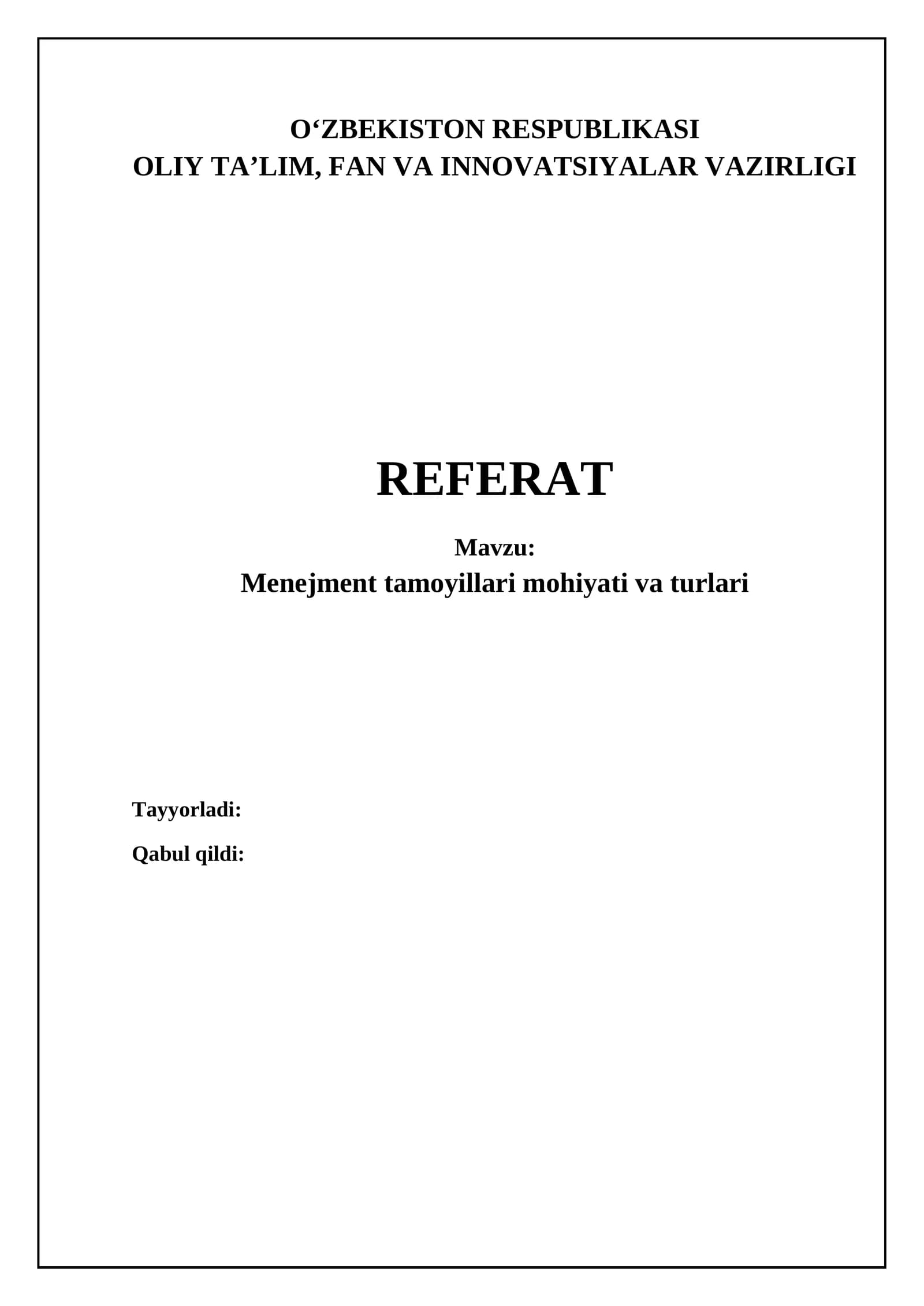 Menejment tamoyillari mohiyati va turlari
