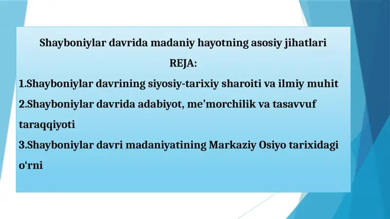 Shayboniylar davrida madaniy hayotning asosiy jihatlari