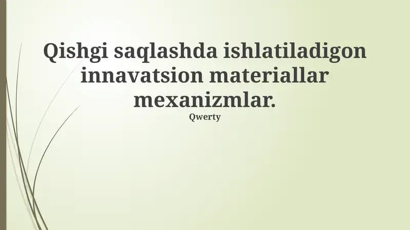Qishki saqlashda ishlatiladigon innavatsion materiallar mexanizmlar