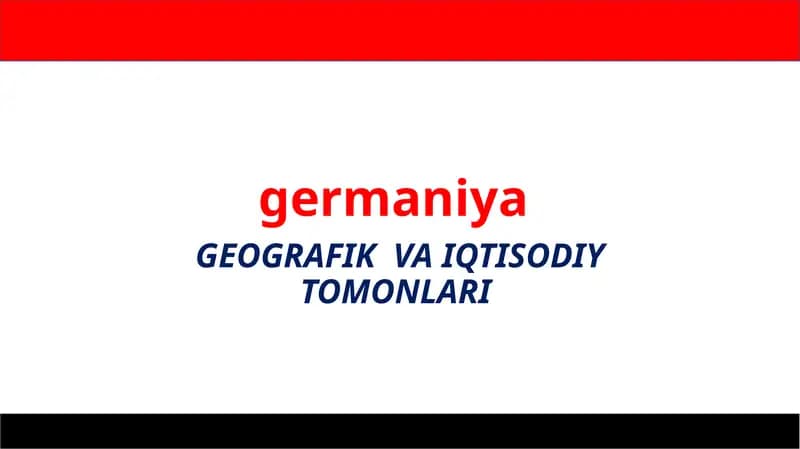 GEOGRAFIK  VA IQTISODIY TOMONLARI