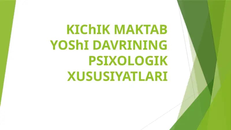 Kichik maktab yoshi davrining psixologik xususiyatlari