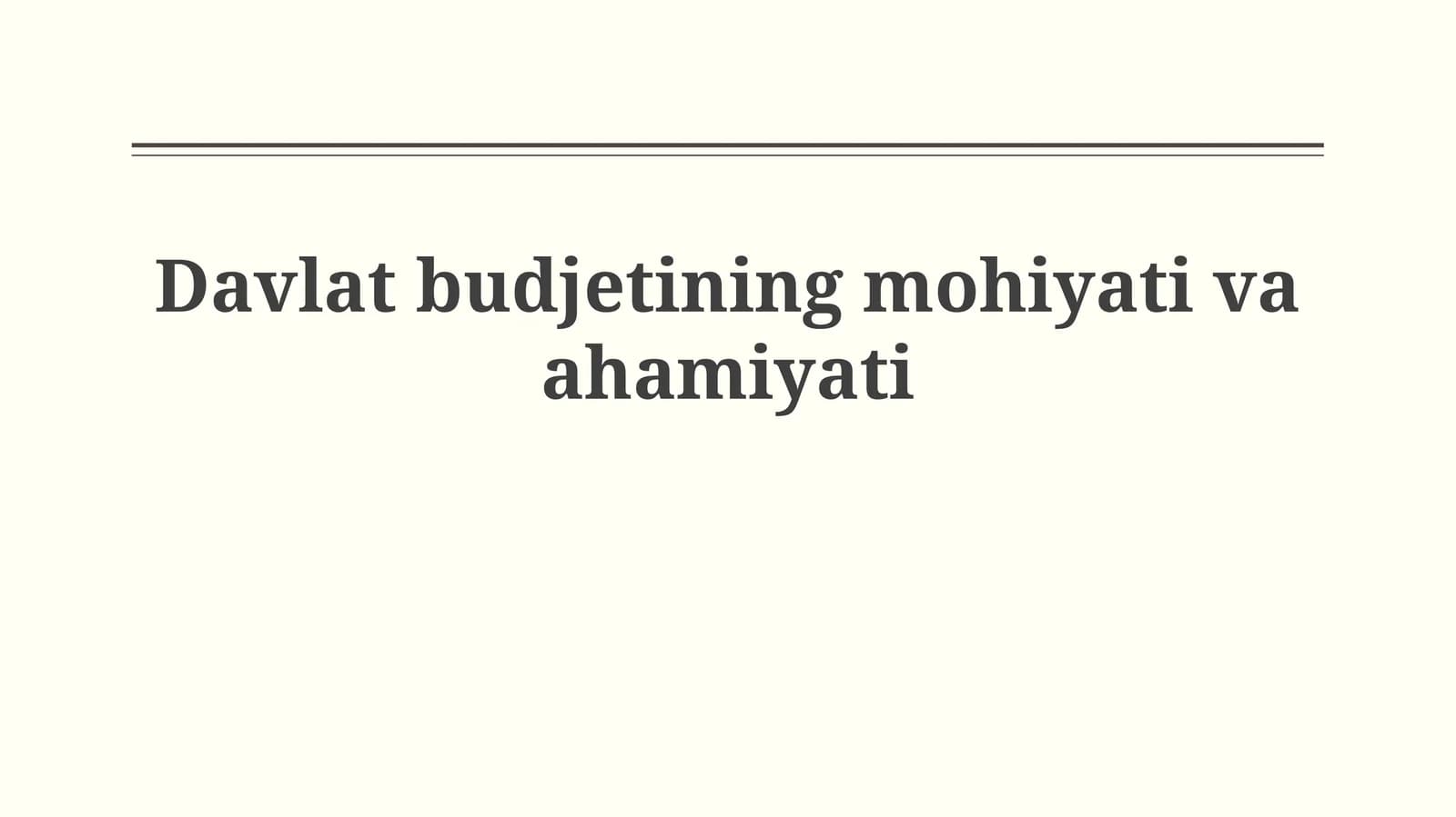 Davlat budjeti tushuncha va mohiyati