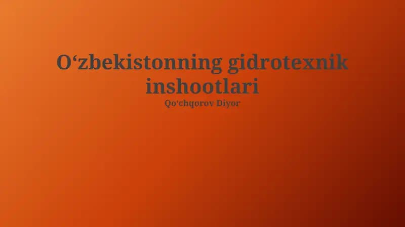 Oʻzbekistonning gidrotexnik inshootlari