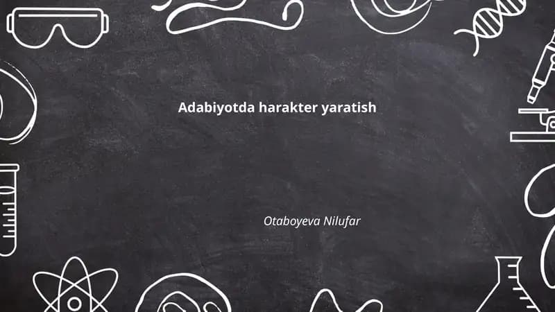 Adabiyotda harakter yaratish