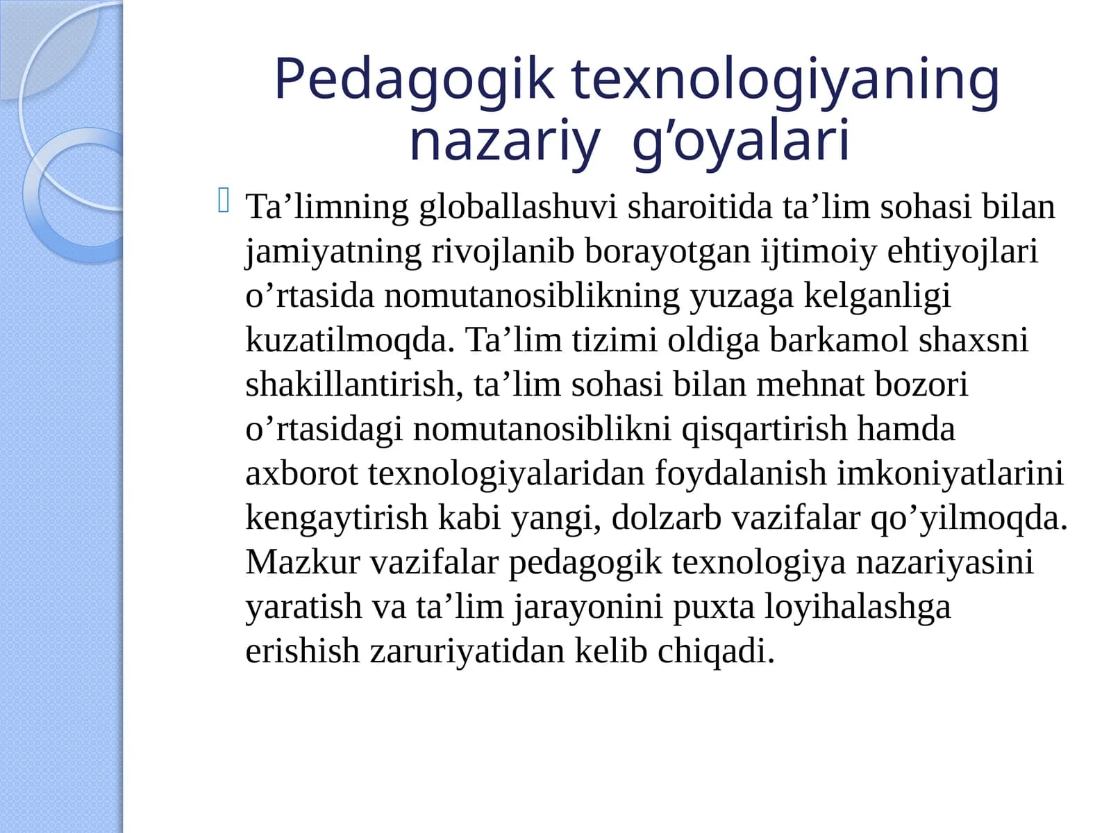 Pedagogik texnologiyaning nazariy  g’oyalari