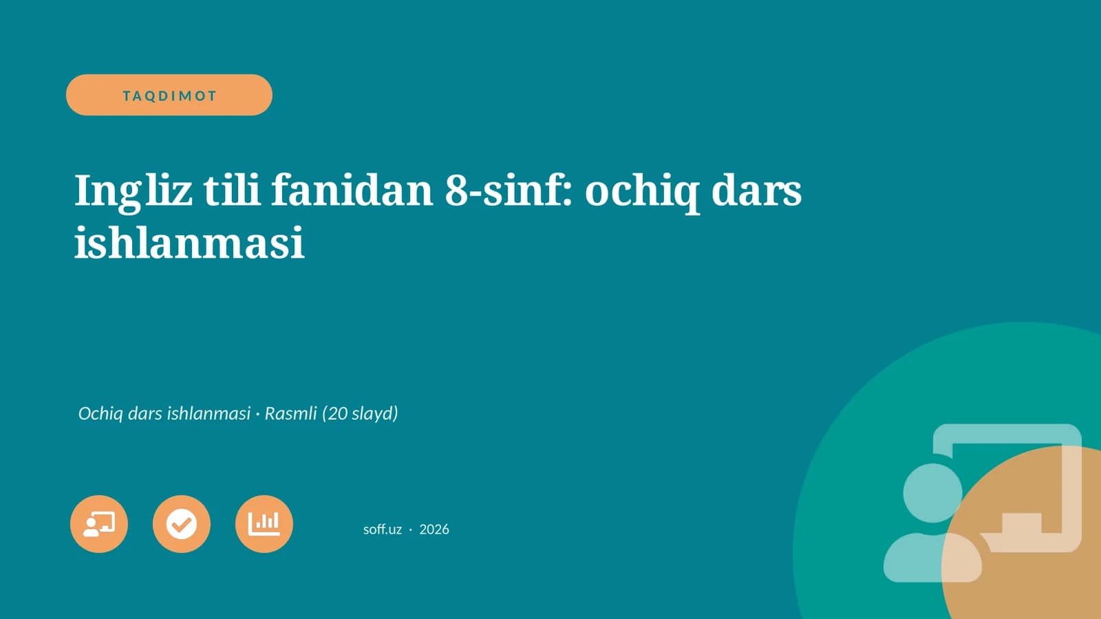 Ingliz tili fanidan 8-sinf: ochiq dars ishlanmasi