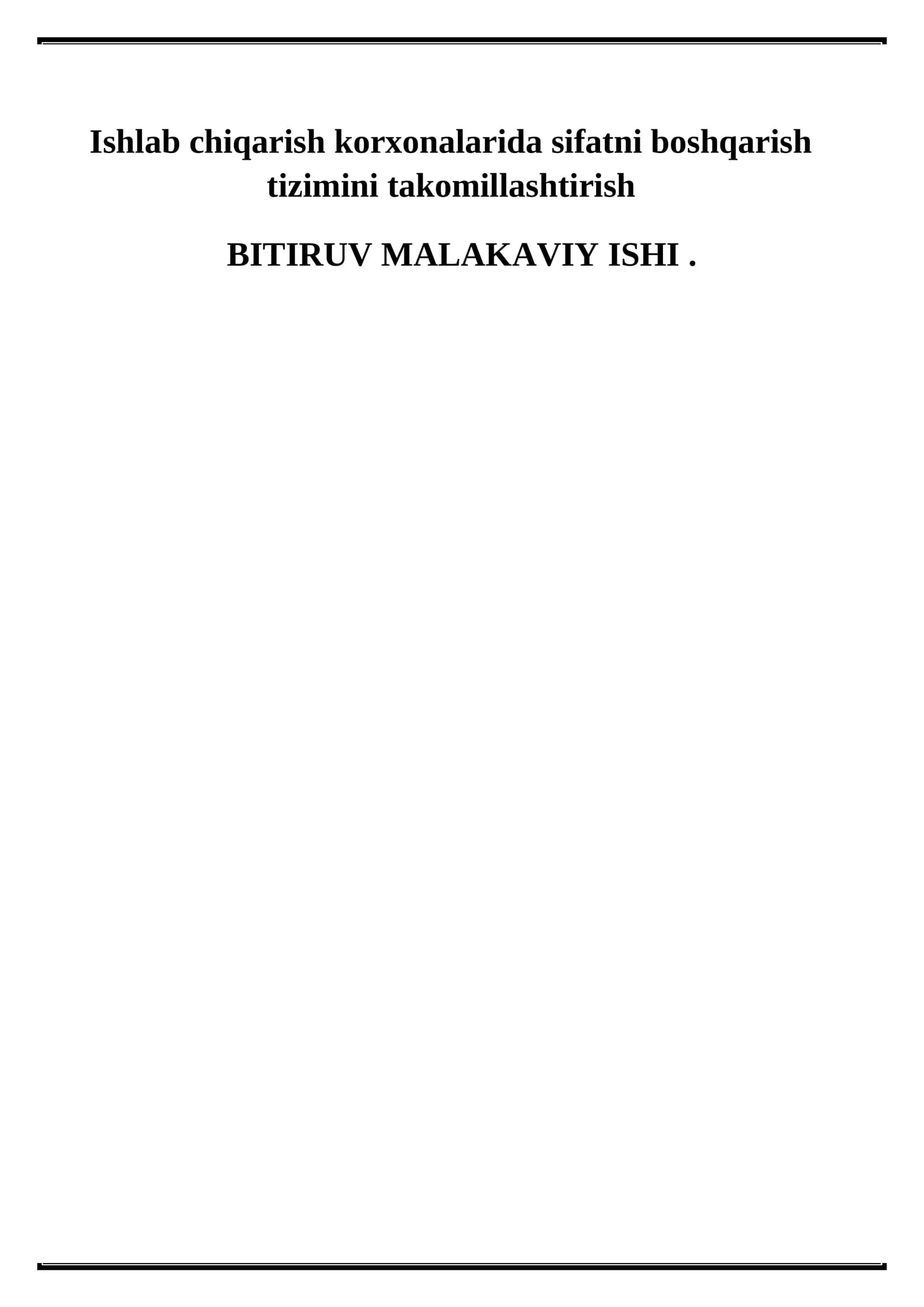 Ishlab chiqarish korxonalarida sifatni boshqarish tizimini takomillashtirish