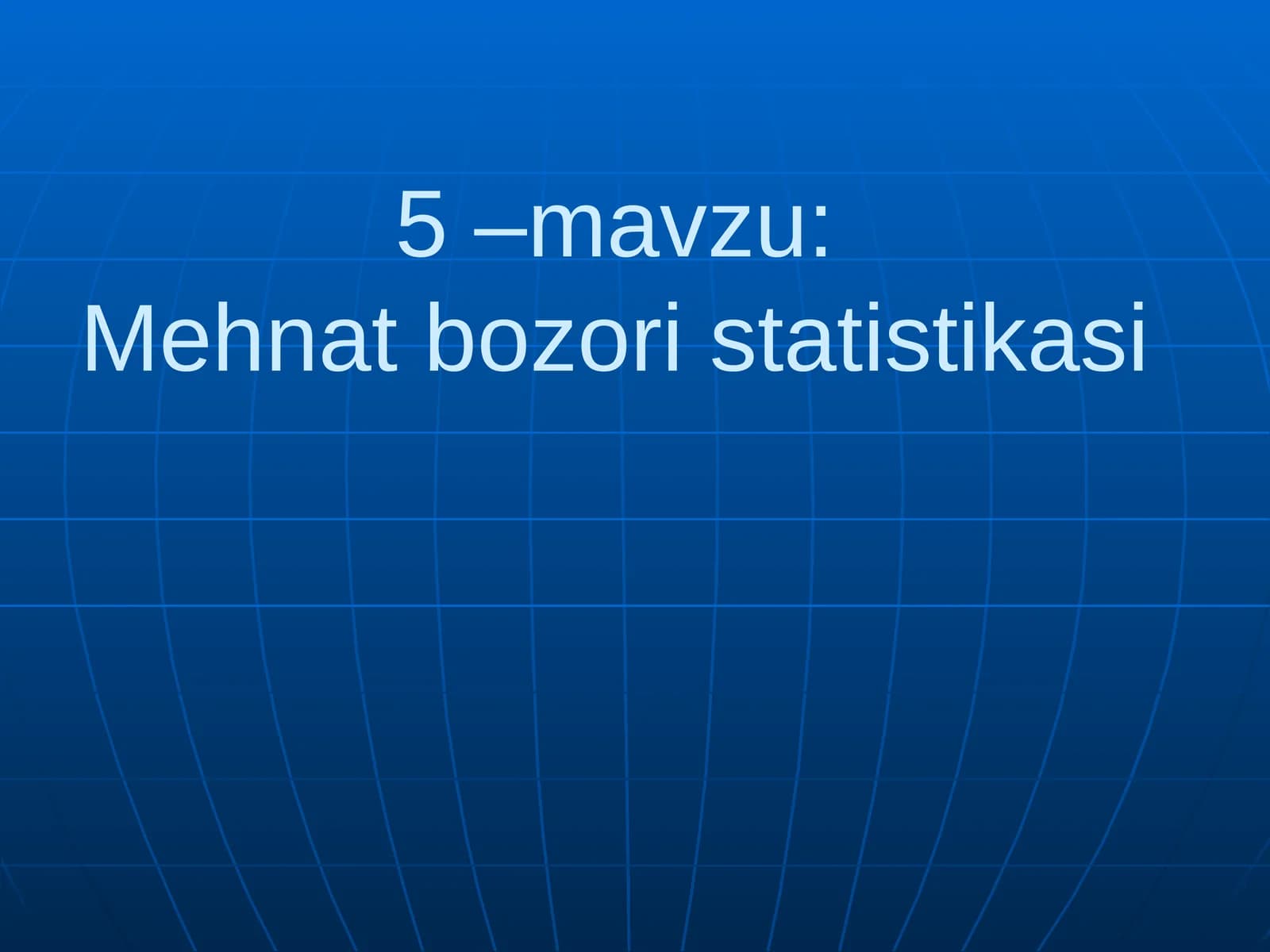 Mehnat bozori statistikasi