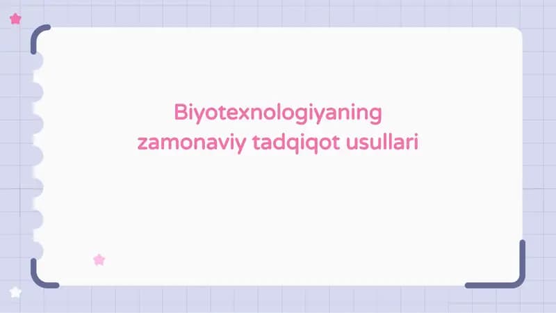 Biotexnologiyaning zamonaviy tadqiqot usullari