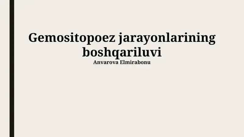 Gematopoez jarayonlarining boshqariluvi