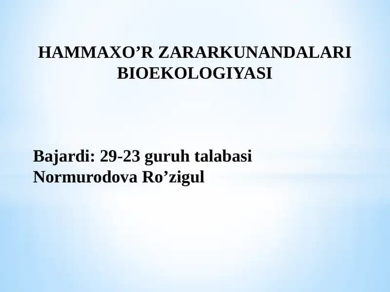 HAMMAXO’R ZARARKUNANDALARI BIOEKOLOGIYASI