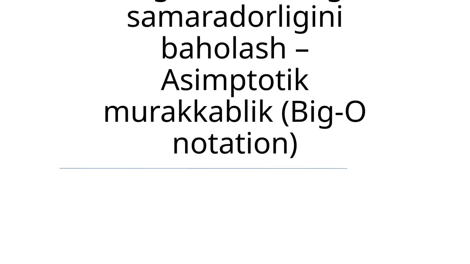 Asimptotik murakkablik (Big-O notation)