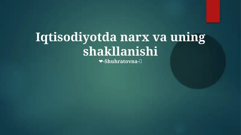 Iqtisodiyotda narx va uning shakllanishi