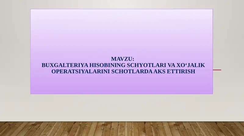 Buxgalteriya hisobi sсhёtlari va uning tuzilishi
