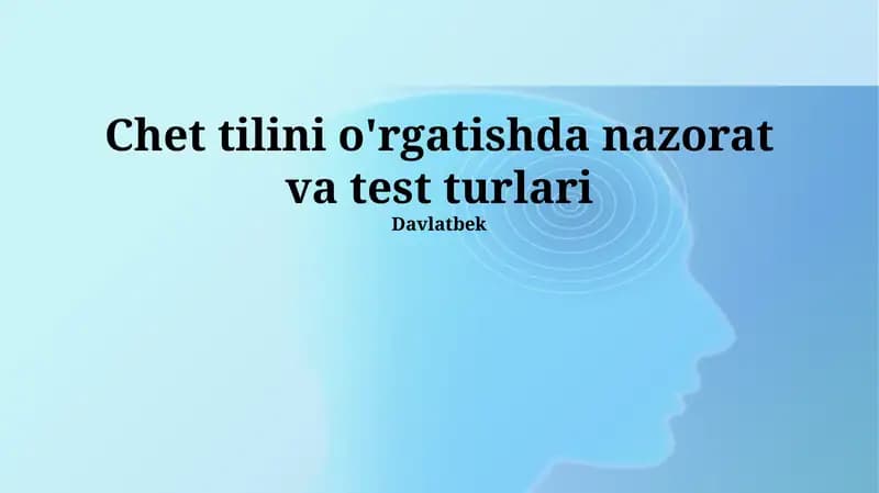 Chet Tilini O'qitishda Sinovlar va Testlar