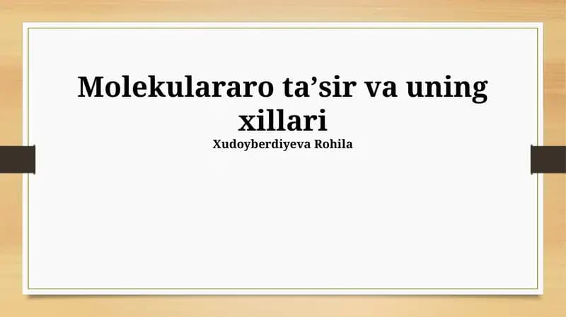 Molekulararo ta'sir va uning xillari