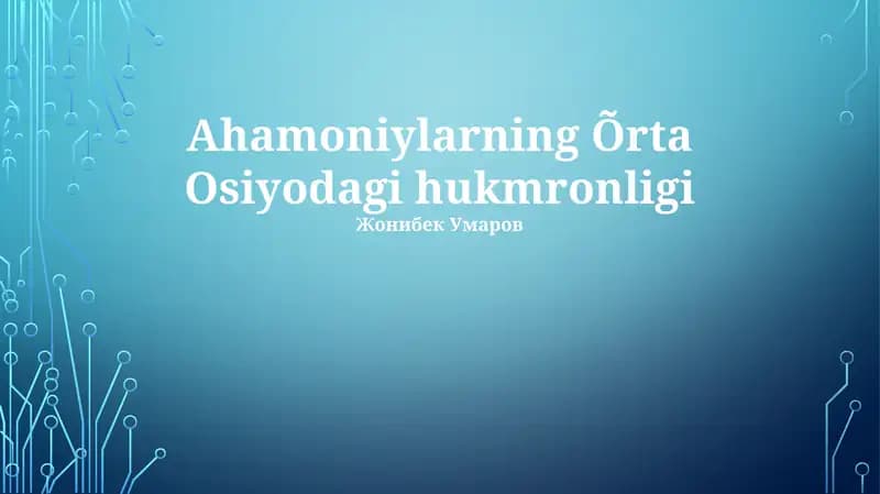 Ahamoniylarning Õrta Osiyodagi hukmronligi