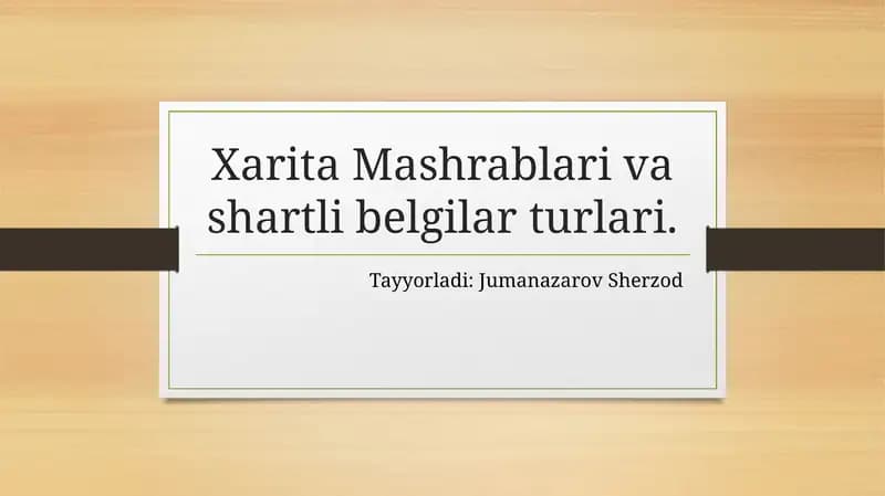 Xarita Mashrablari va shartli belgilar turlari