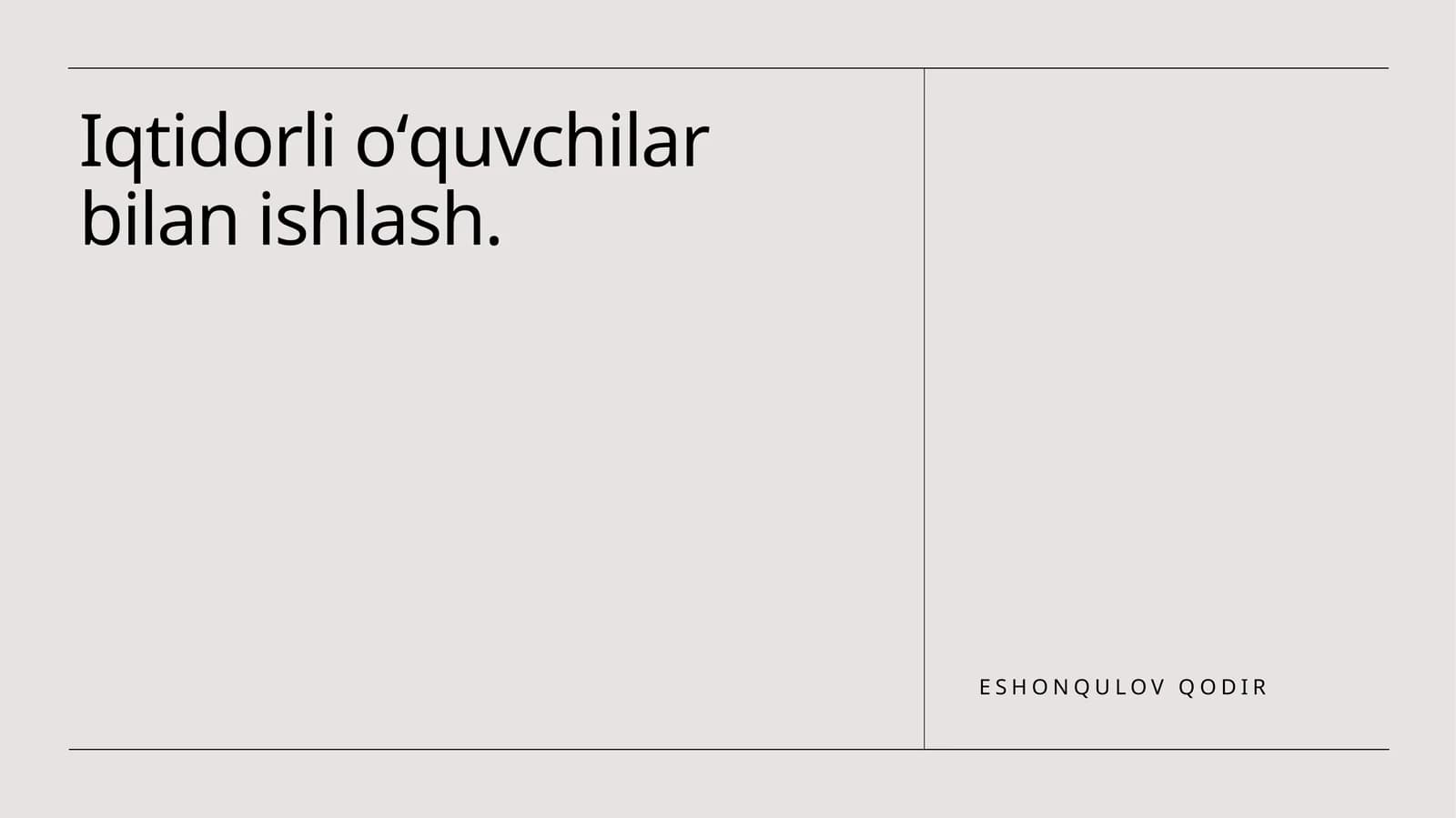 Iqtidorli oʻquvchilar bilan ishlash
