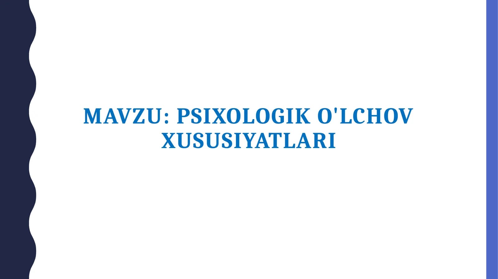 Psixologik o'lchov xususiyatlari