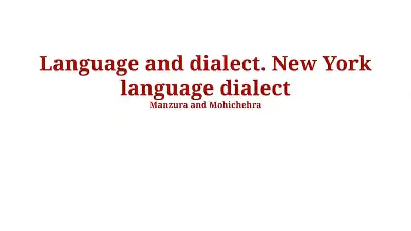 Language and dialect. New York language dialect