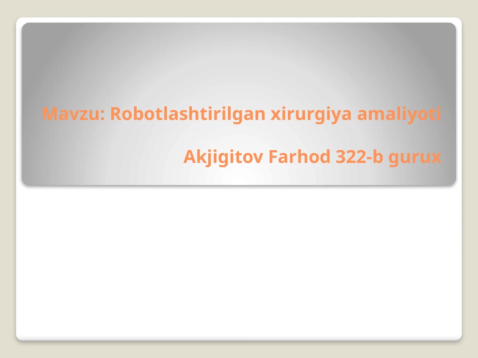 Robotlashtirilgan xirurgiya amaliyoti