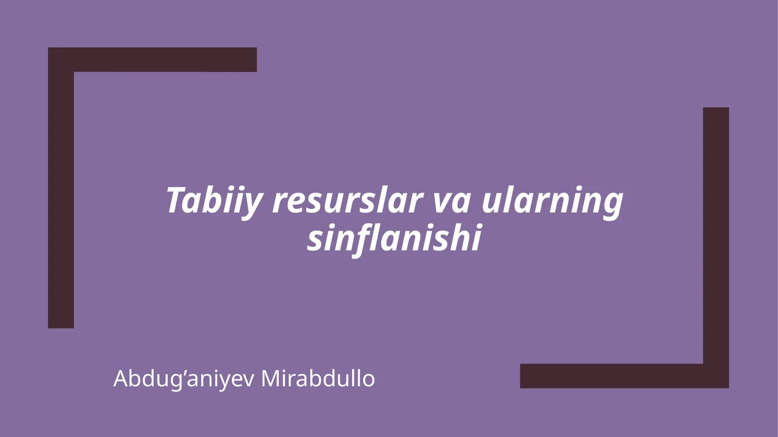 Tabiiy resurslar va ularning ifloslanishi