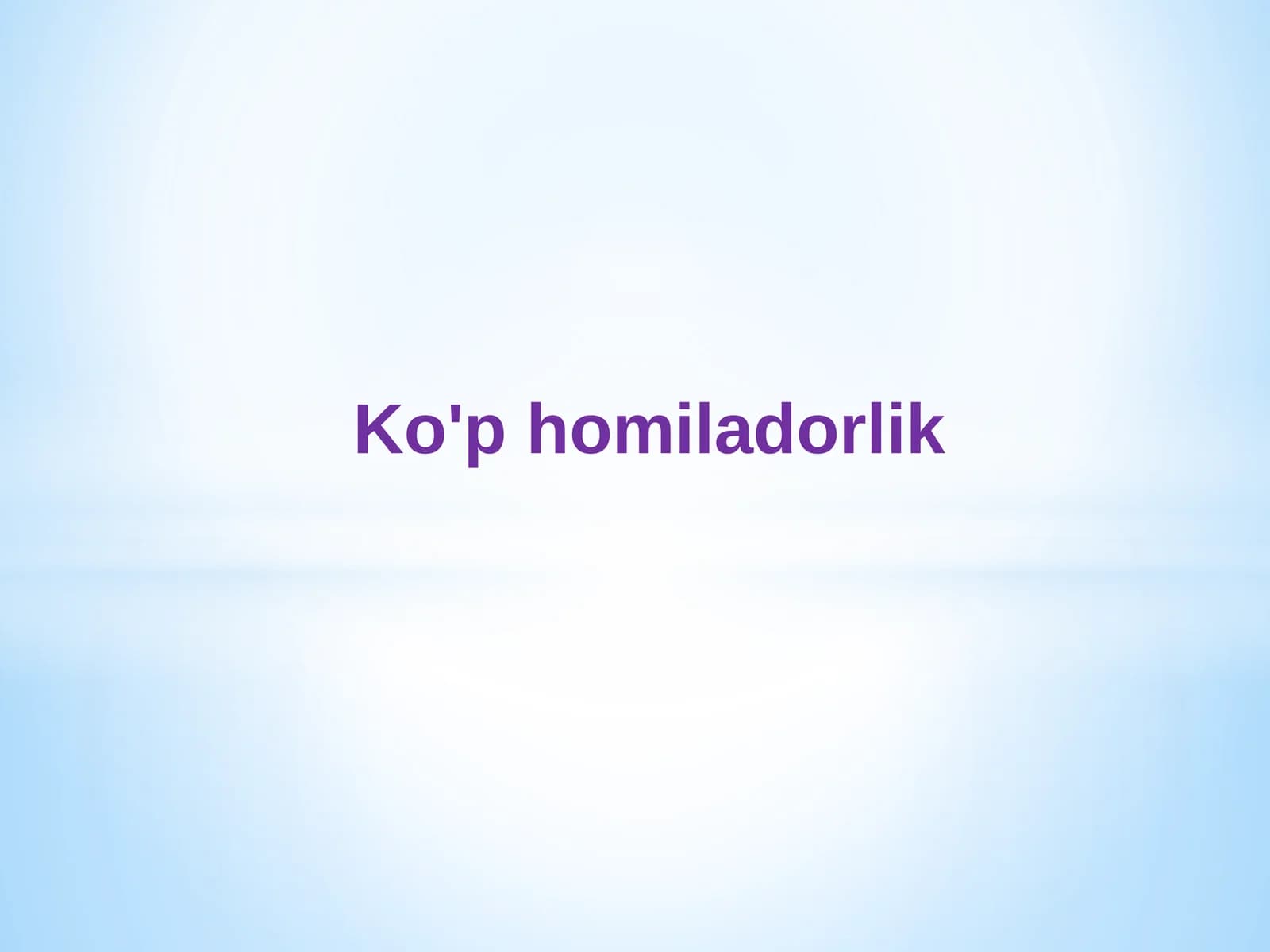 Ko'p homiladorlik