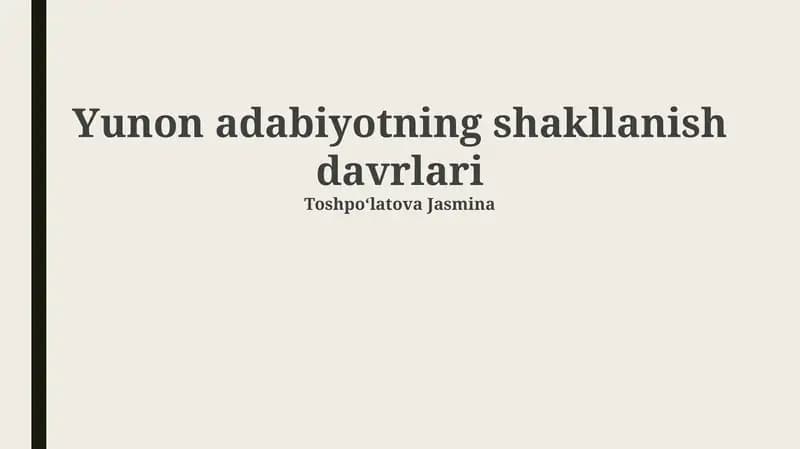 Yunon adabiyotning shakllanish davrlari