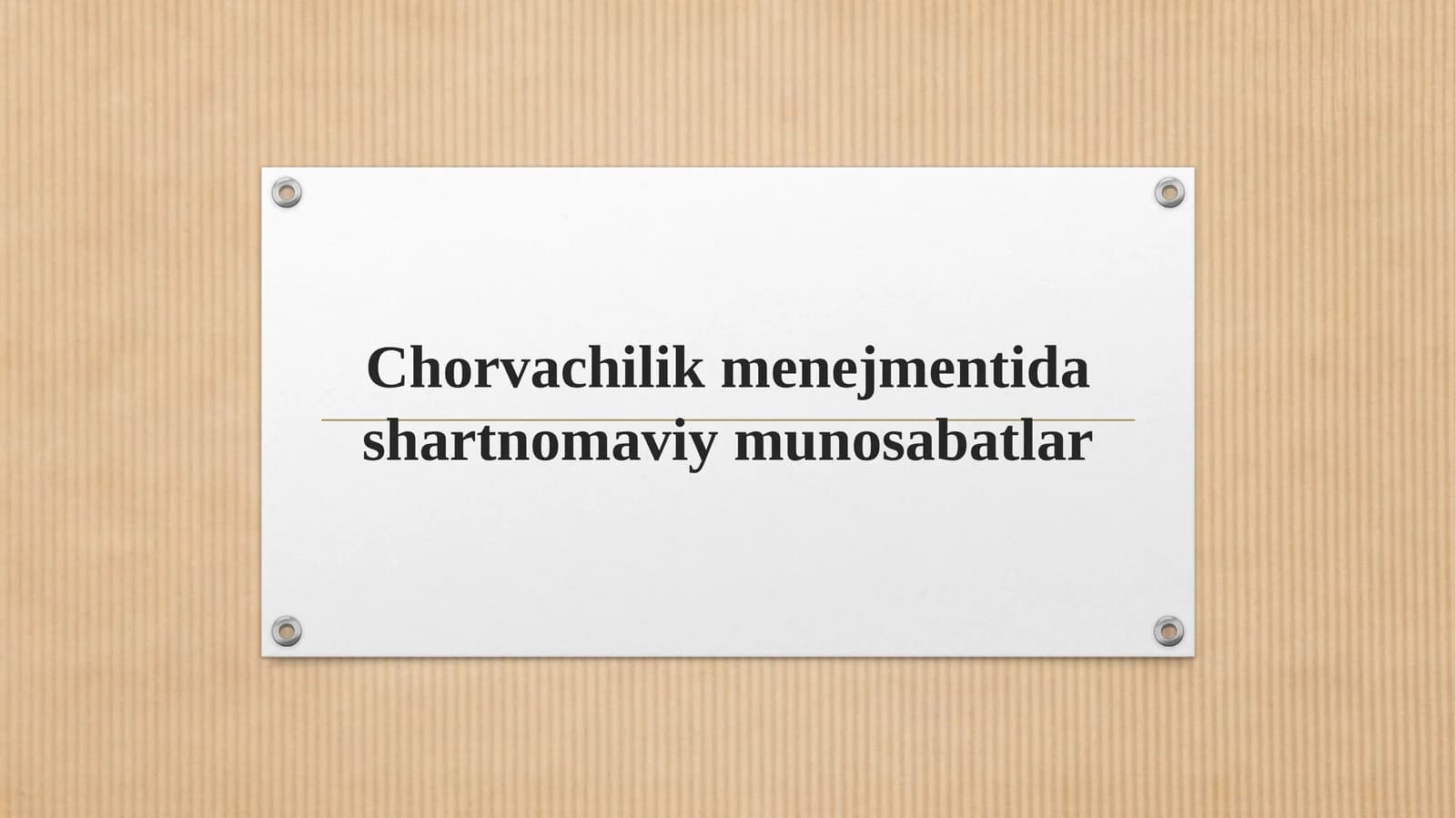 Chorvachilik menejmentida shartnomaviy munosabatlar