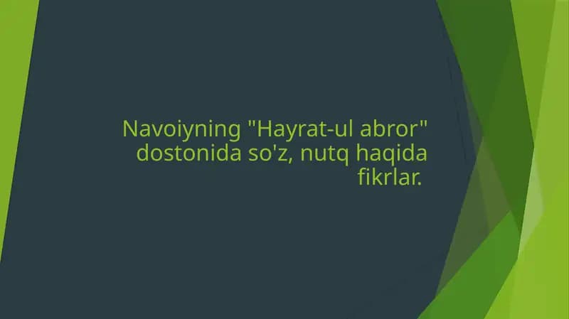 Navoiyning Hayrat-ul abror dostonida so'z, nutq haqida fikrlar