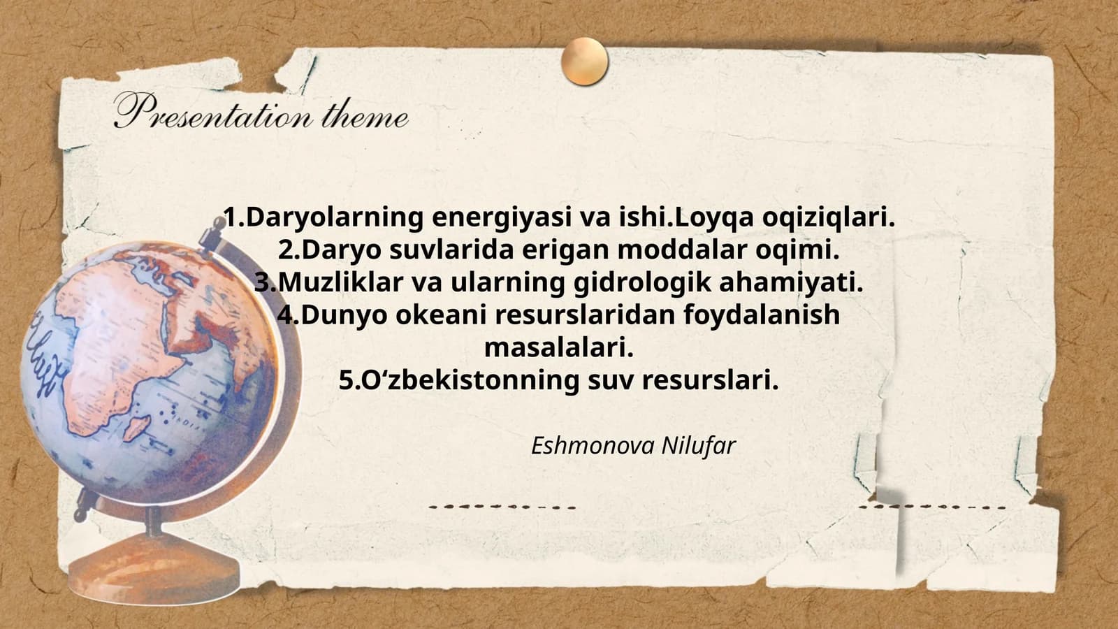Daryolarning energiyasi va ishi.Loyqa oqiziqlari