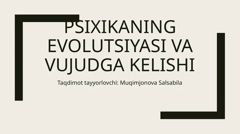 Psixikaning evOlutsiyasi va vujudga kelishi