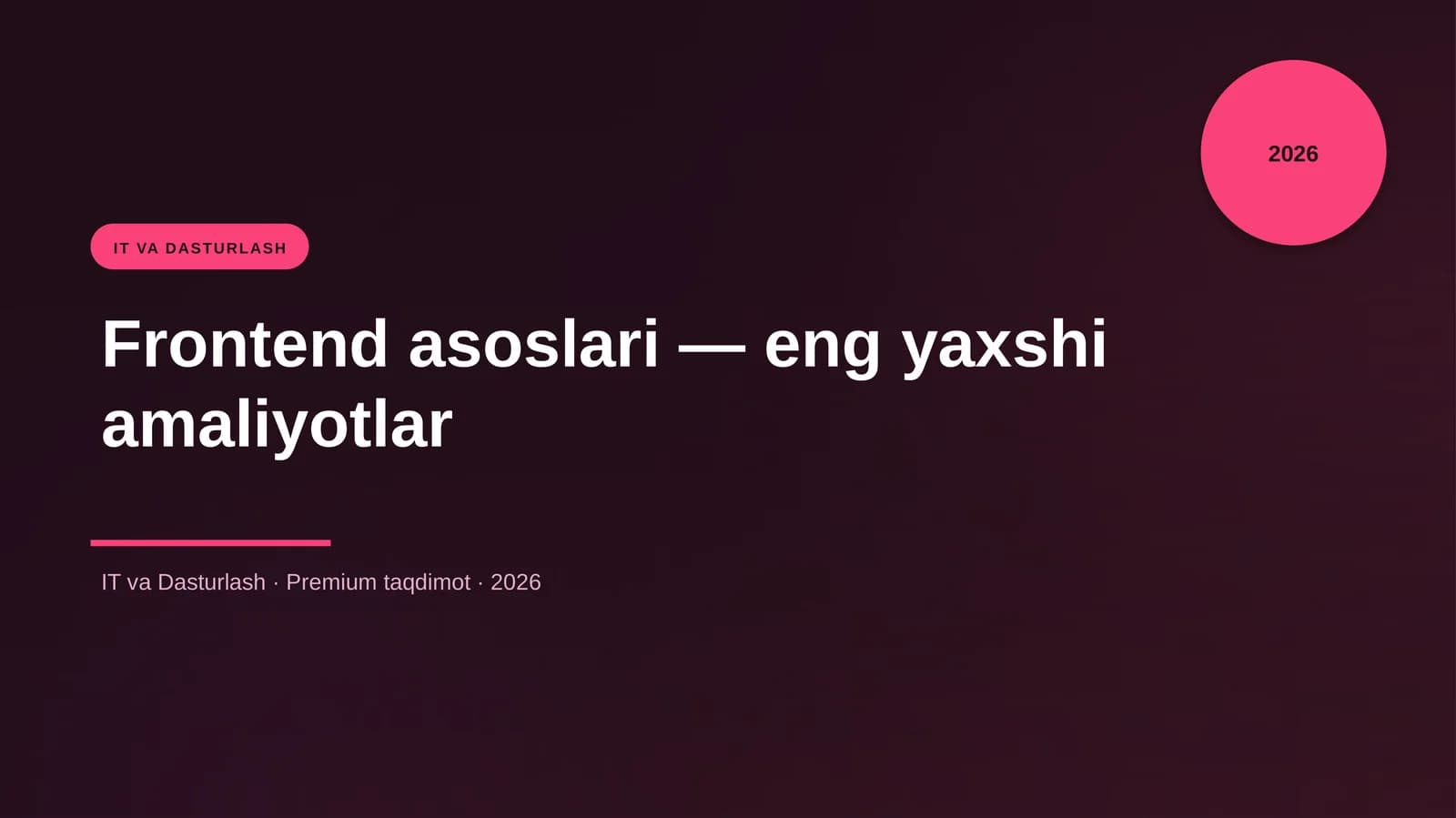 "Frontend asoslari — eng yaxshi amaliyotlar"