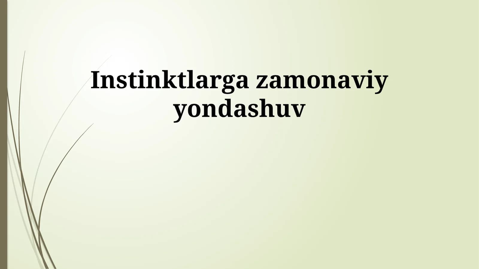 Instinktlarga zamonaviy yondashuv