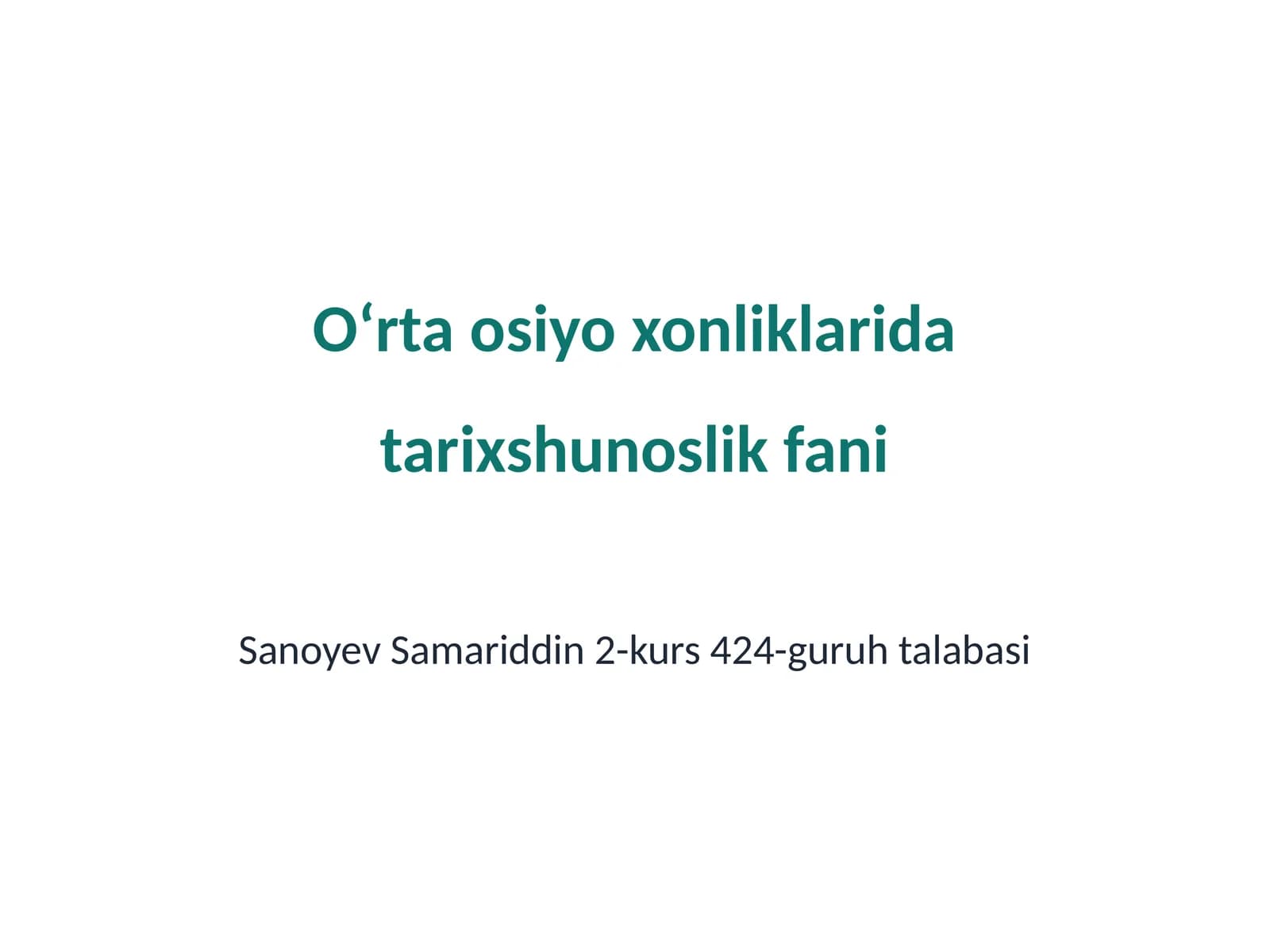 Oʻrta osiyo xonliklarida tarixshunoslik fani