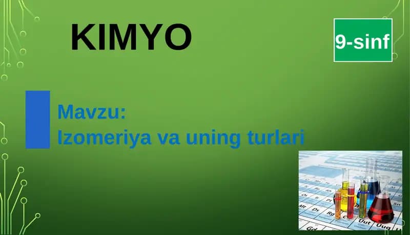 Izomeriya va uning turlari