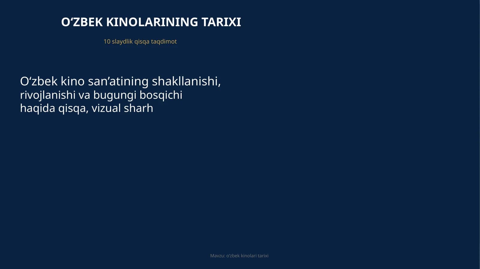 O‘ZBEK KINOLARINING TARIXI