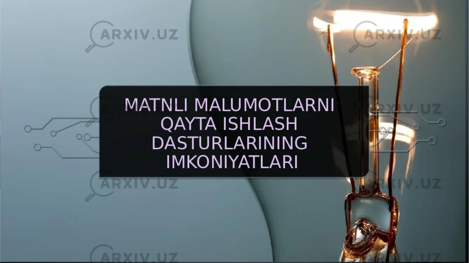 Matnli ma’lumotlarni qayta ishlash dasturlari