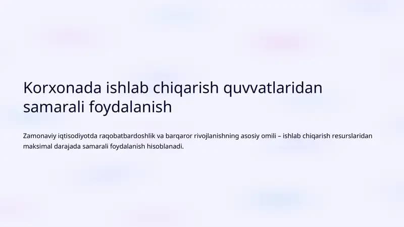 Ishlab chiqarish quvvatlaridan samarali foydalanish