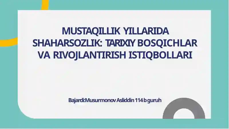 MUSTAQILLIKYILLARIDA SHAHARSOZLIK
