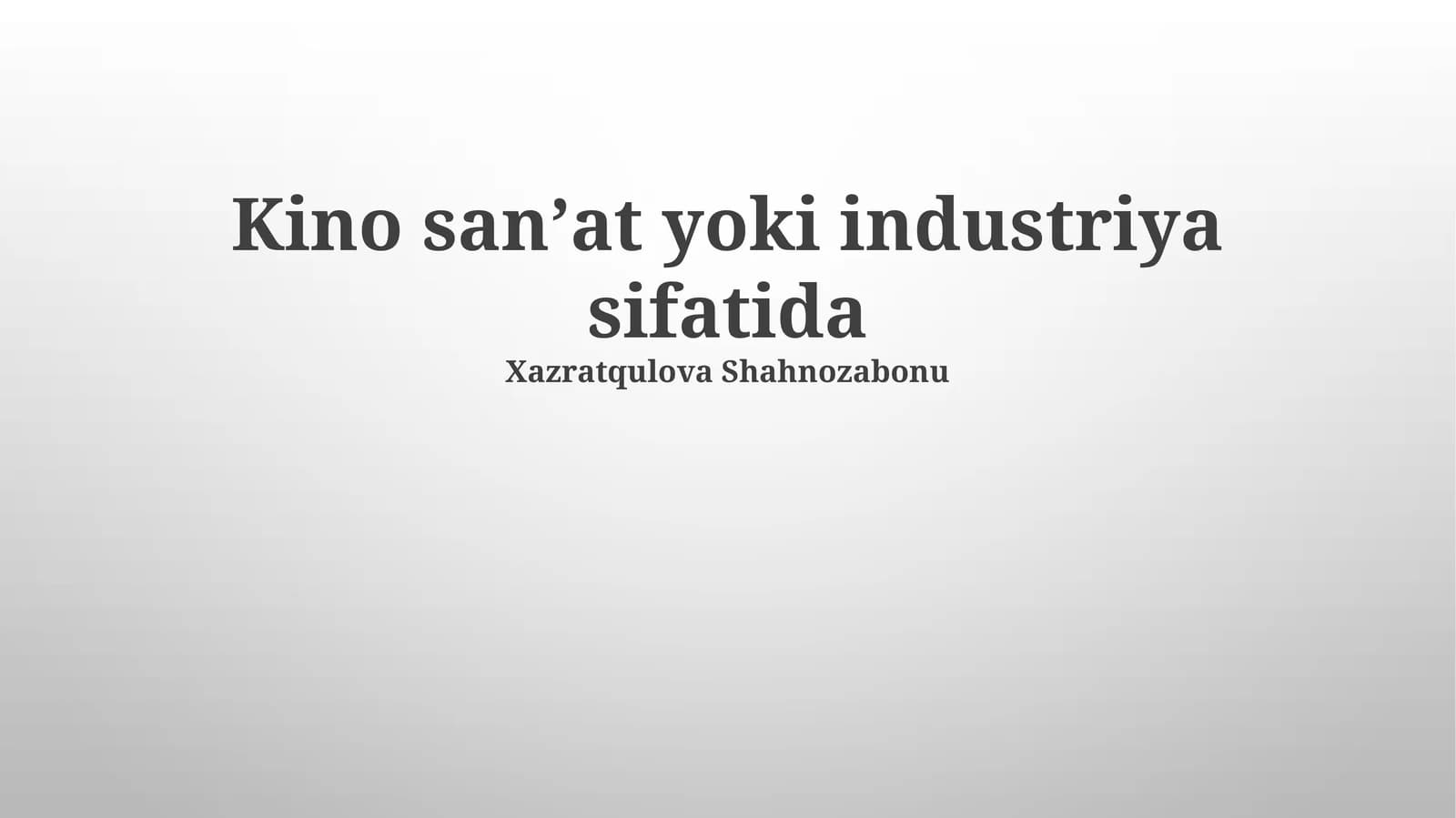 Kino: Sanʼatmi yoki sanoatmi?