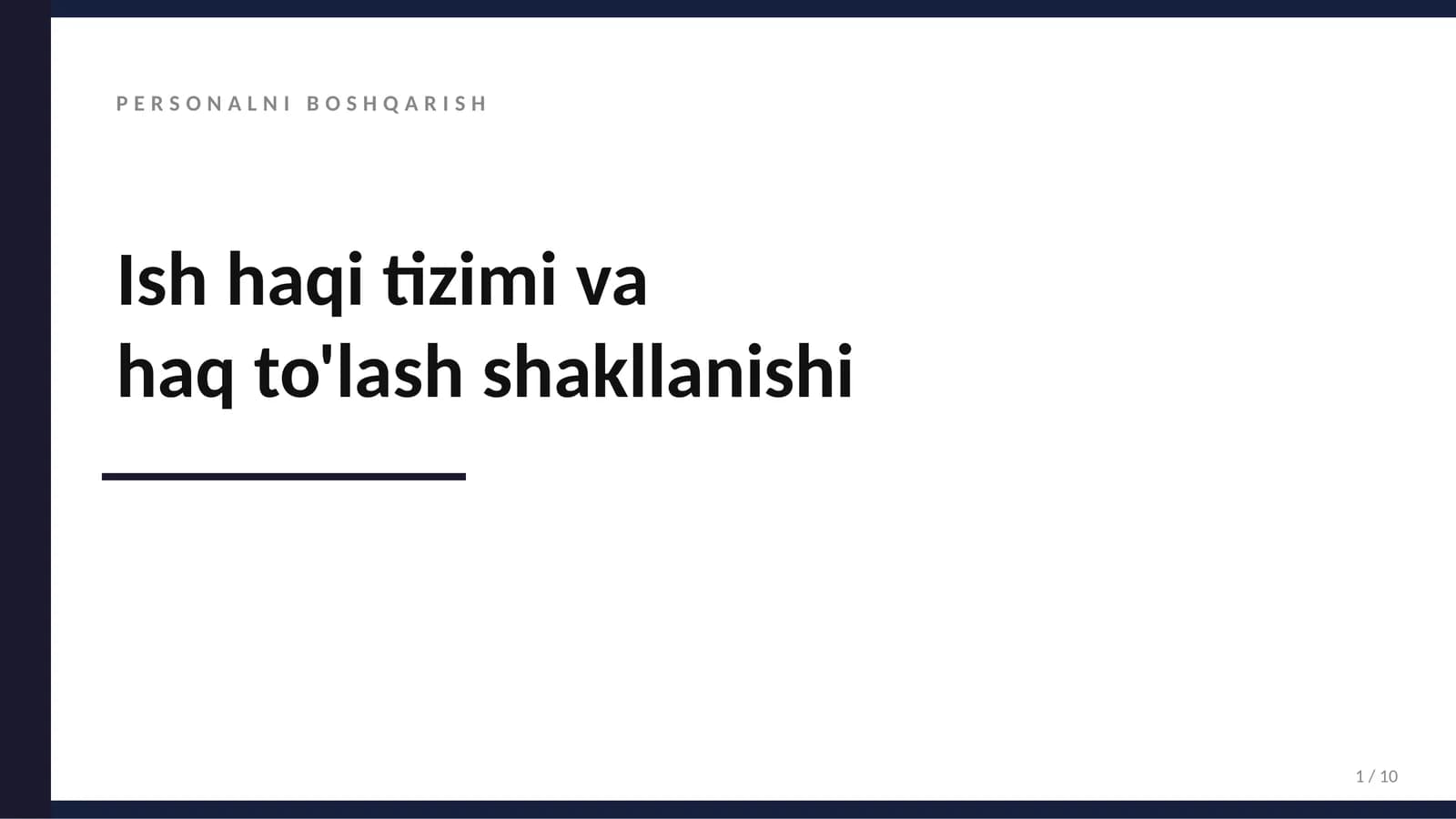 Ish haqi tizimi va haq to'lash shakllanishi
