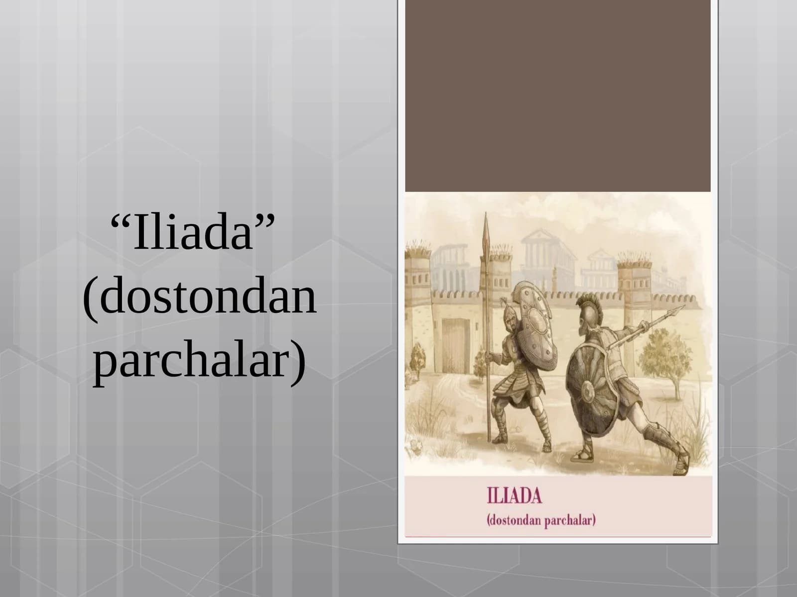 10-sinf Adabiyot dars ishlanma. Iliada dostondan parchalar