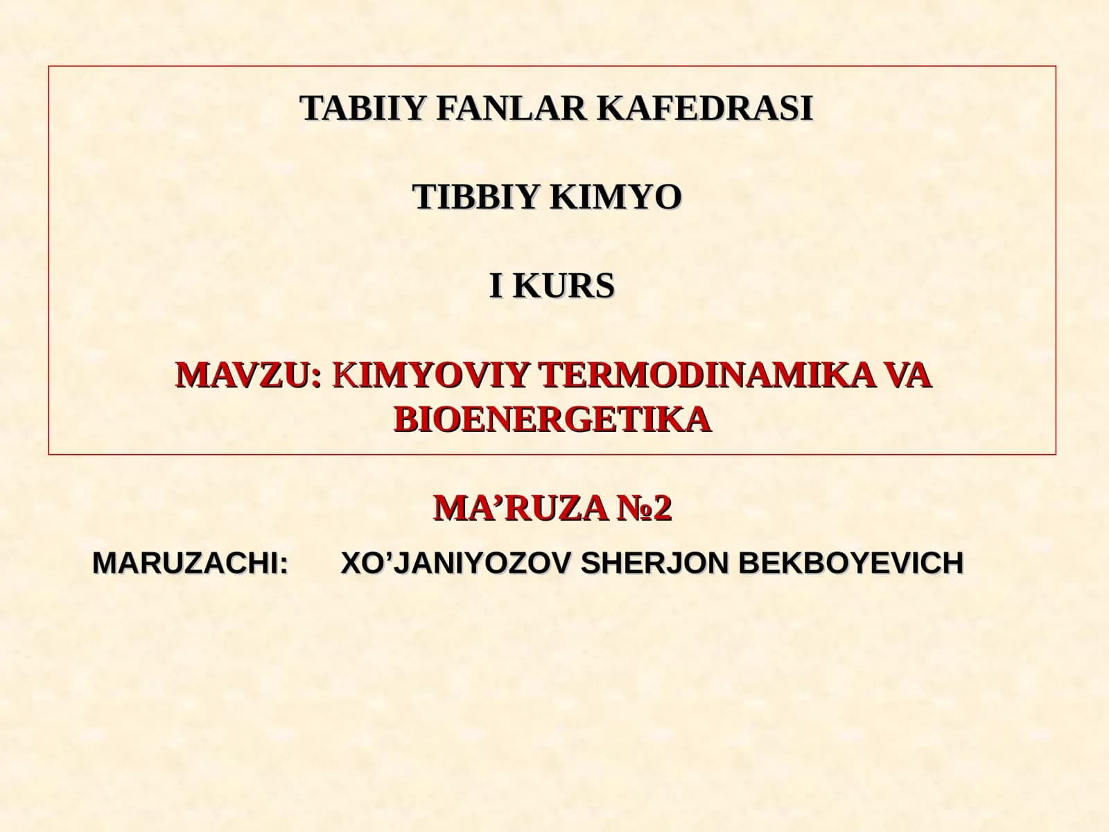 KIMYOVIY TERMODINAMIKA VA BIOENERGETIKA