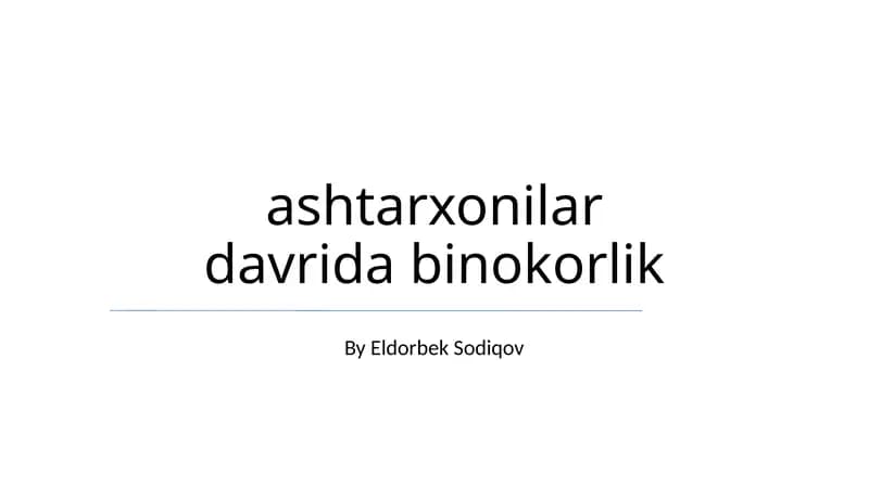 Ashtarxonilar davrida binokorlik