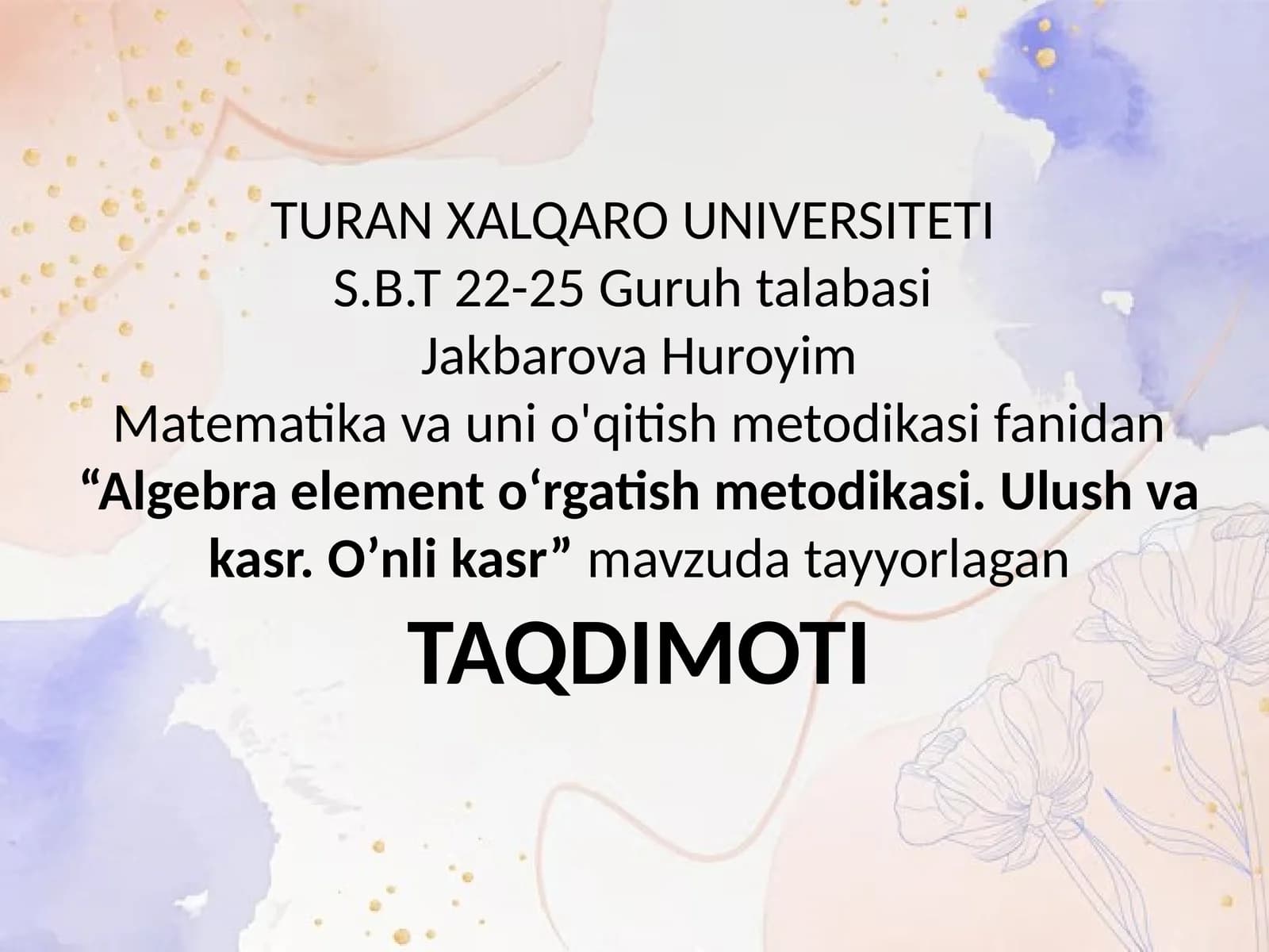 Algebra elementlarin o‘rgatish metodikasi. Ulush va kasr. O‘nlik kasr
