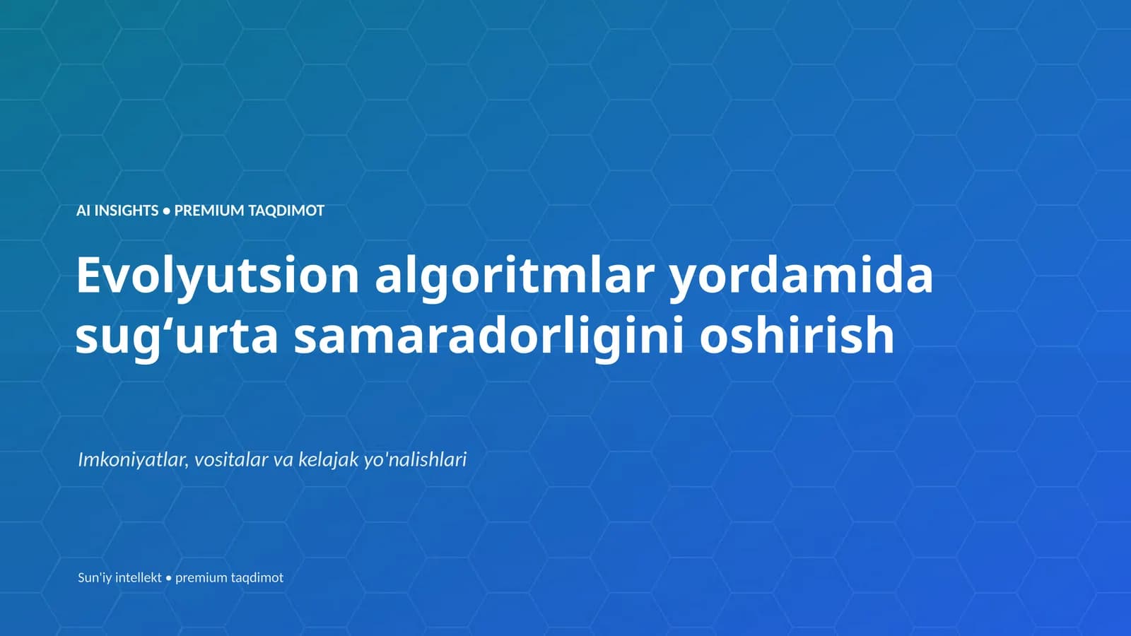 AI INSIGHTS • PREMIUM TAQDIMOT