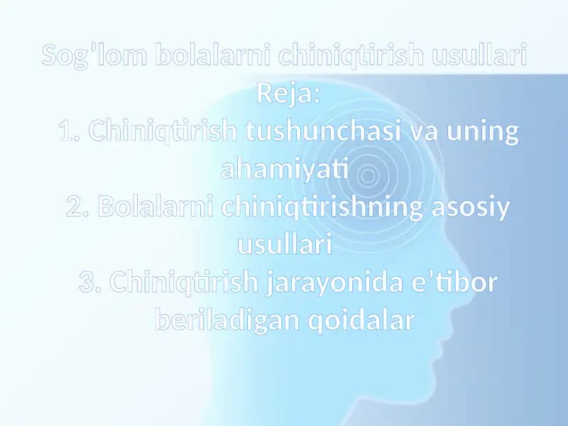 Sog’lom bolalarni chiniqtirish usullari