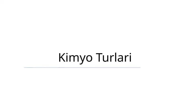 Kimyo Turlari